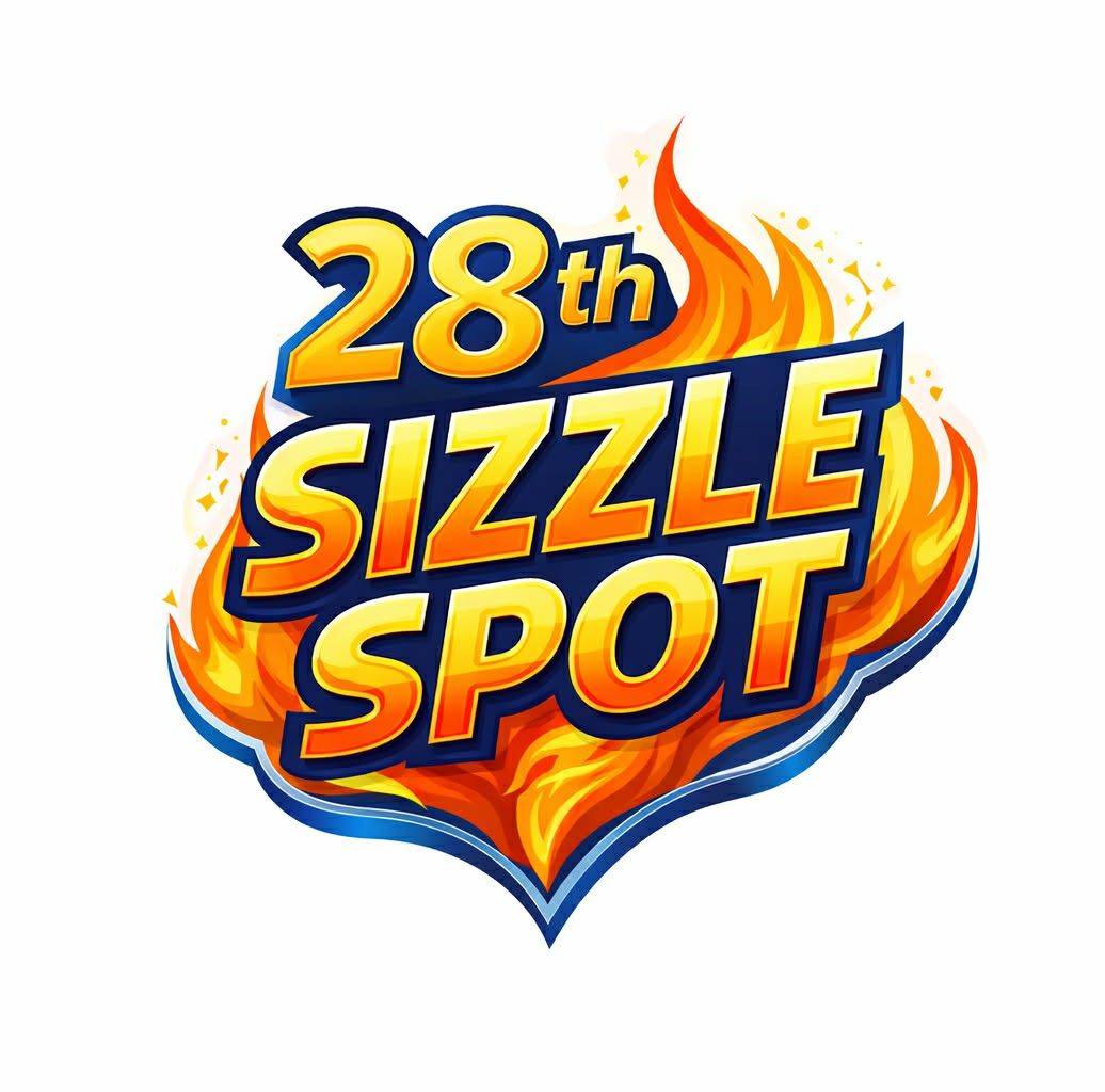 28th Sizzle Spot